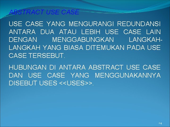 PEMODELAN KEBUTUHAN USE CASE DIAGRAM 1 MENDOKUMENTASIKAN PERSYARATAN