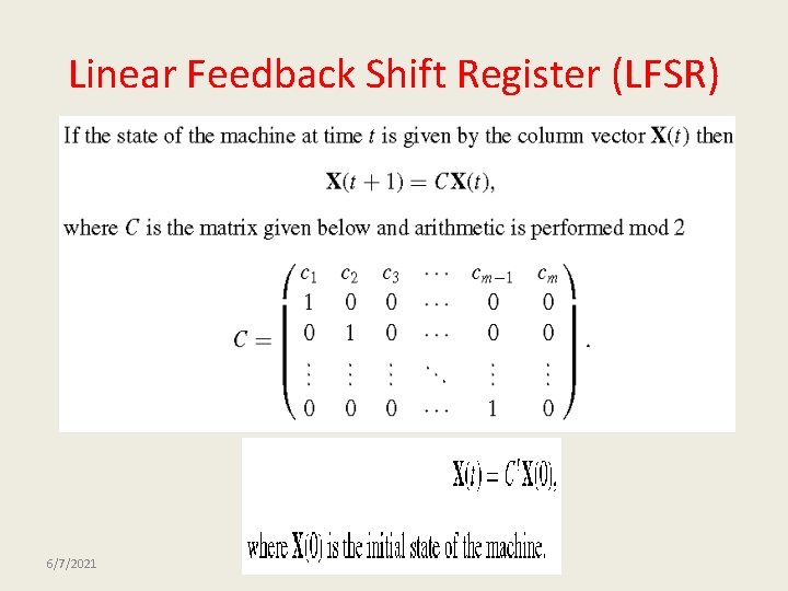 Linear Feedback Shift Register (LFSR) 6/7/2021 