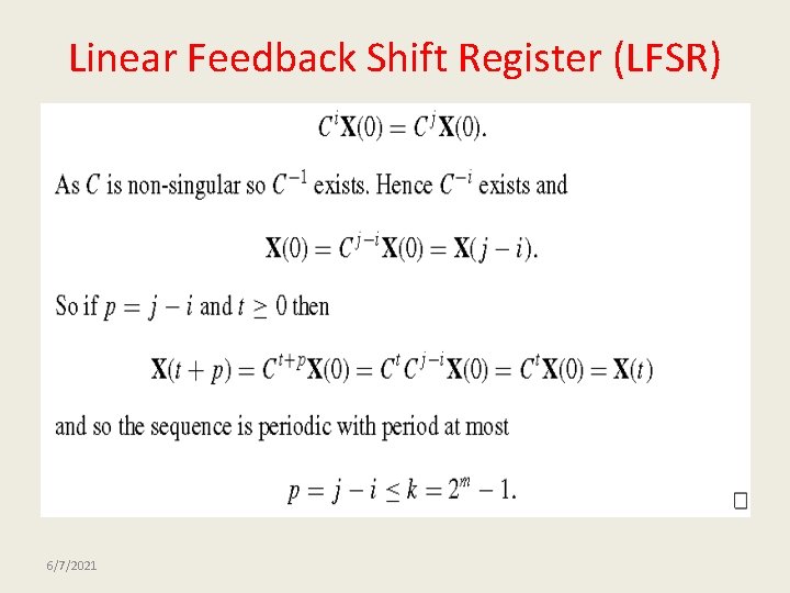 Linear Feedback Shift Register (LFSR) 6/7/2021 