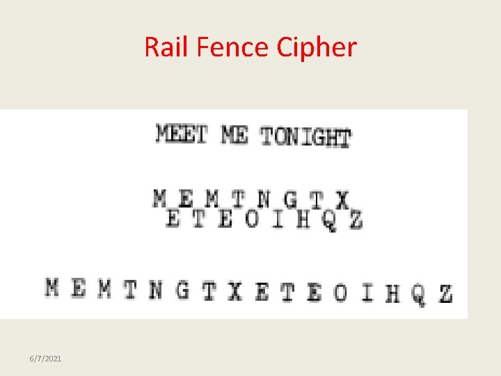 Rail Fence Cipher 6/7/2021 