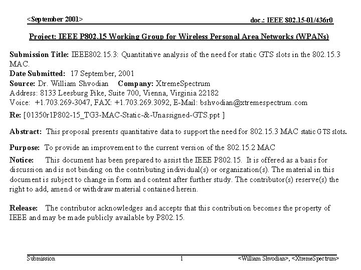 <September 2001> doc. : IEEE 802. 15 -01/436 r 0 Project: IEEE P 802.