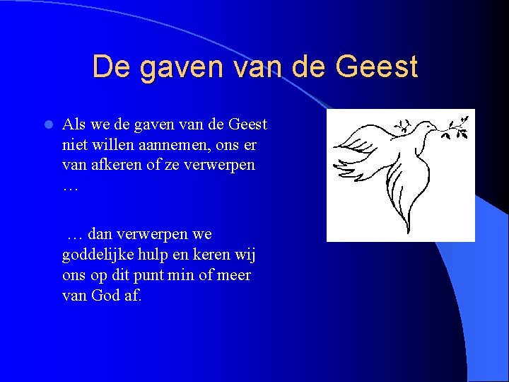 De gaven van de Geest l Als we de gaven van de Geest niet