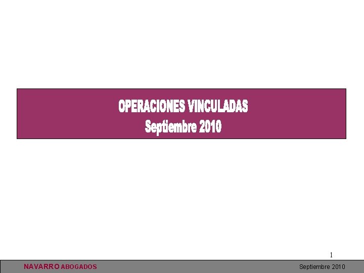 1 NAVARRO ABOGADOS Septiembre 2010 