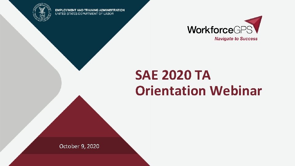 SAE 2020 TA Orientation Webinar October 9, 2020 