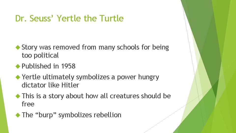 Dr. Seuss’ Yertle the Turtle Story was removed from many schools for being too