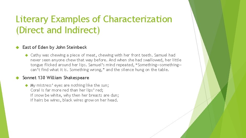 Literary Examples of Characterization (Direct and Indirect) East of Eden by John Steinbeck Cathy