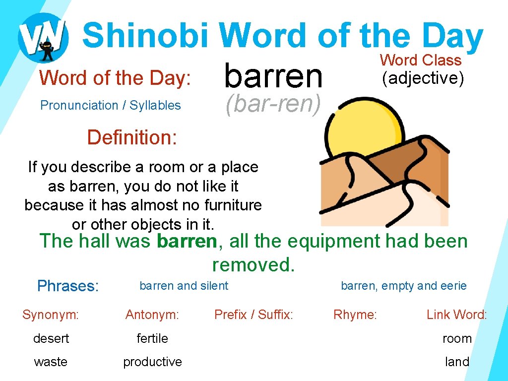 Shinobi Word of the Day Word Class (adjective) Word of the Day: barren Pronunciation Shinobi Word of the Day Word Class (adjective) Word of the Day: barren Pronunciation