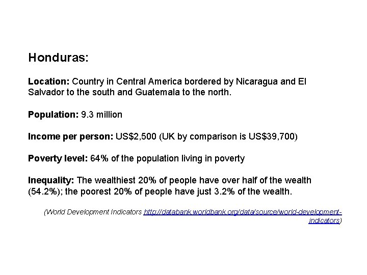 Honduras: Location: Country in Central America bordered by Nicaragua and El Salvador to the