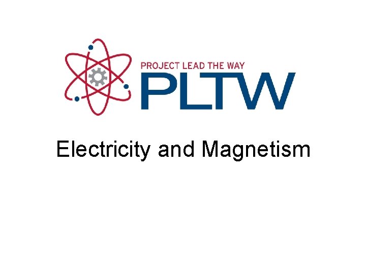 Electricity and Magnetism 