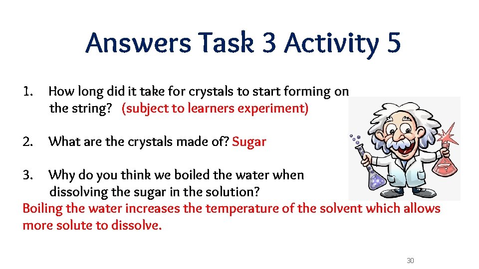 Answers Task 3 Activity 5 1. How long did it take for crystals to