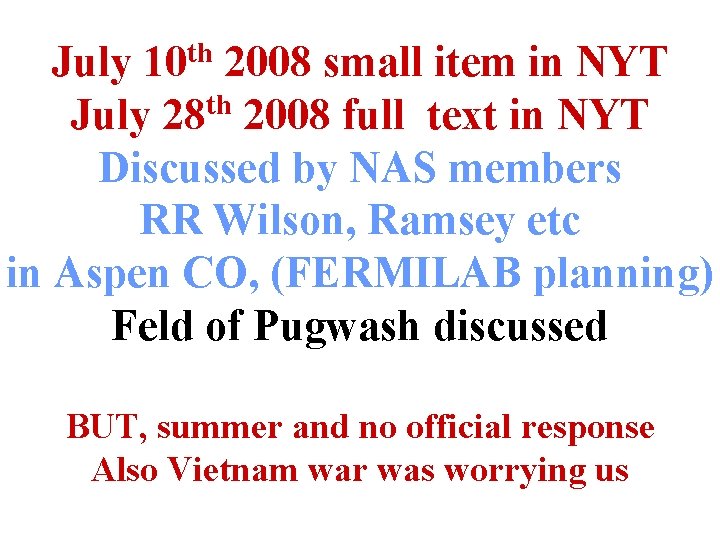 th 10 July 2008 small item in NYT th July 28 2008 full text