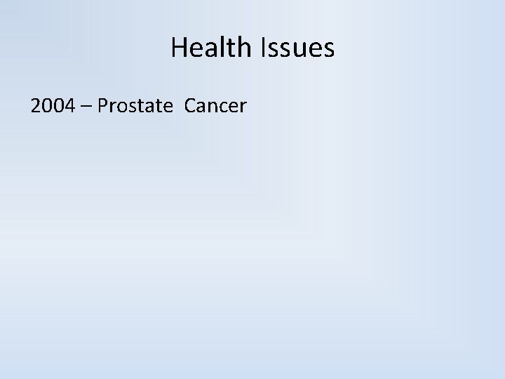 Health Issues 2004 – Prostate Cancer 