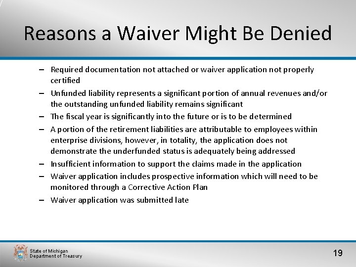 Reasons a Waiver Might Be Denied – Required documentation not attached or waiver application