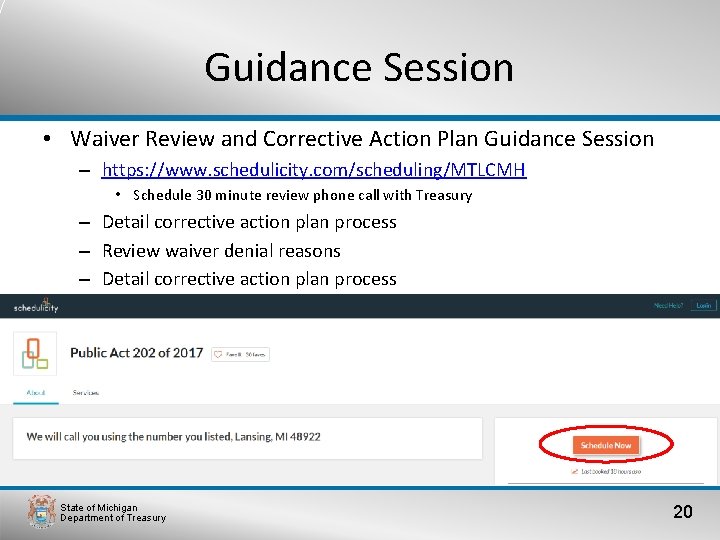 Guidance Session • Waiver Review and Corrective Action Plan Guidance Session – https: //www.