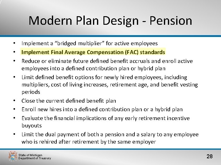 Modern Plan Design - Pension • Implement a “bridged multiplier” for active employees •