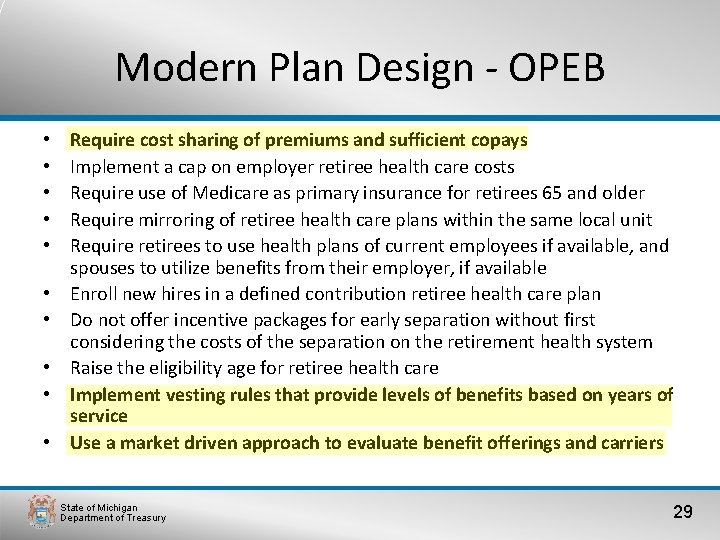 Modern Plan Design - OPEB • • • Require cost sharing of premiums and