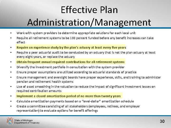 Effective Plan Administration/Management • • • Work with system providers to determine appropriate solutions