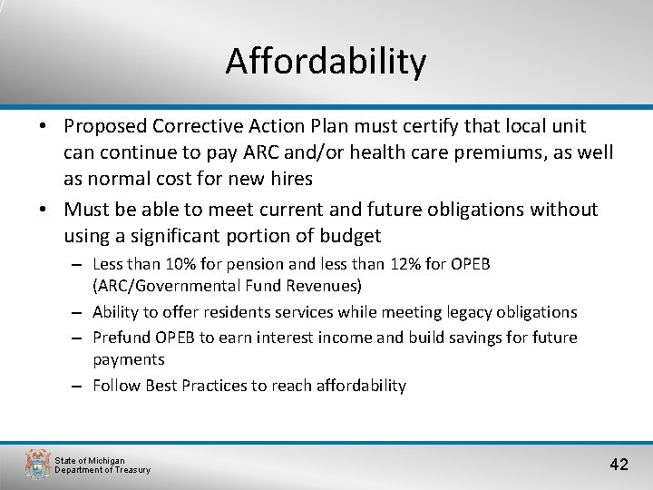 Affordability • Proposed Corrective Action Plan must certify that local unit can continue to