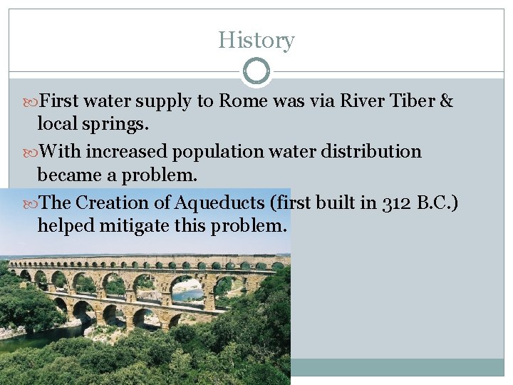 Roman Aqueducts History First water supply to Rome