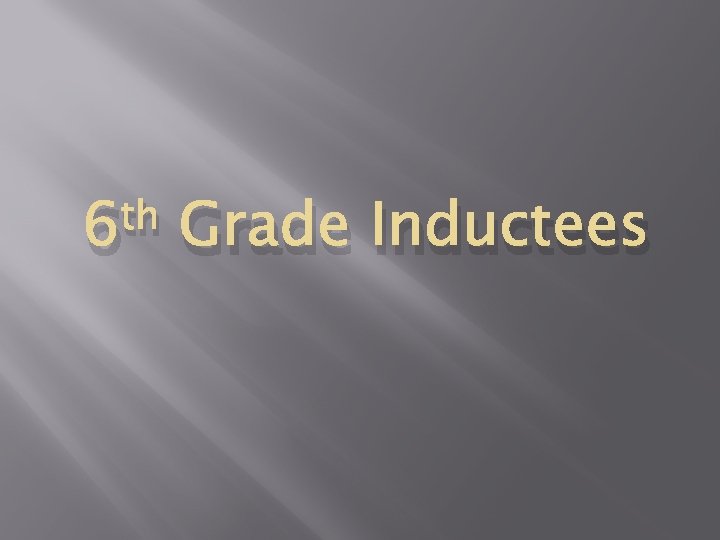 th 6 Grade Inductees 
