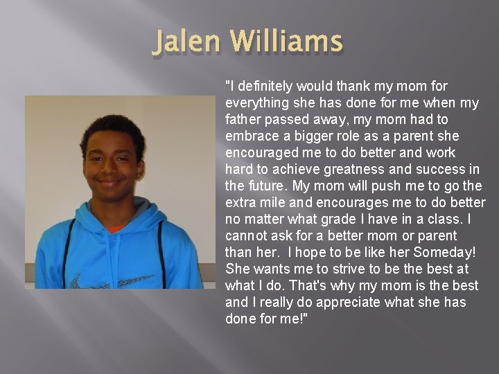 Jalen Williams "I definitely would thank my mom for everything she has done for