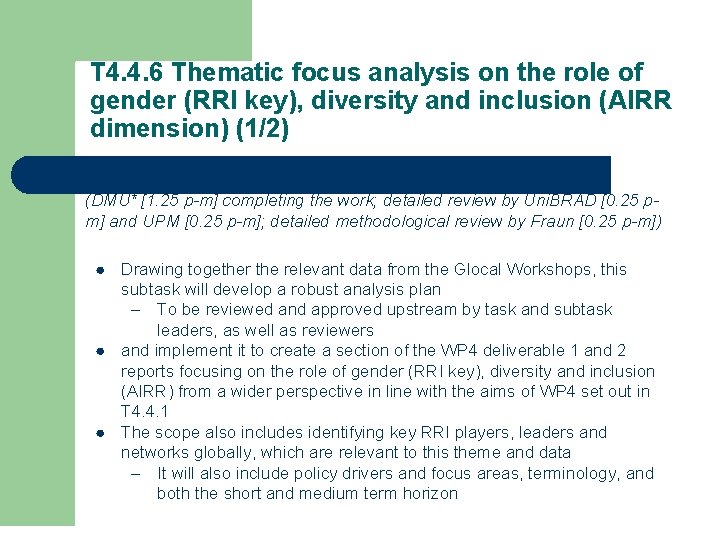 T 4. 4. 6 Thematic focus analysis on the role of gender (RRI key),