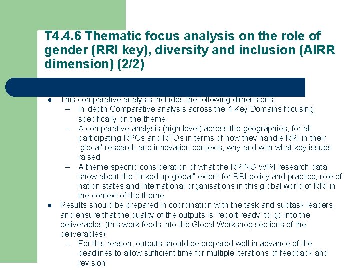 T 4. 4. 6 Thematic focus analysis on the role of gender (RRI key),