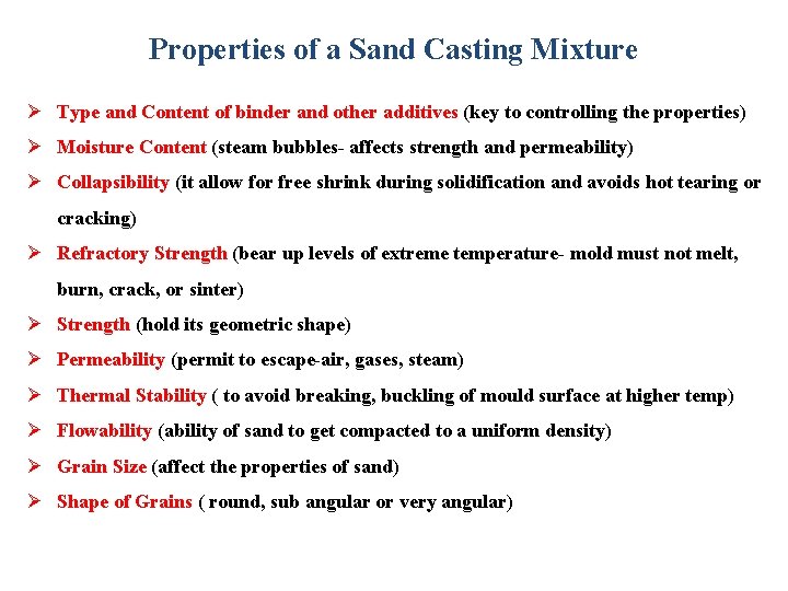 Properties of a Sand Casting Mixture Ø Type and Content of binder and other