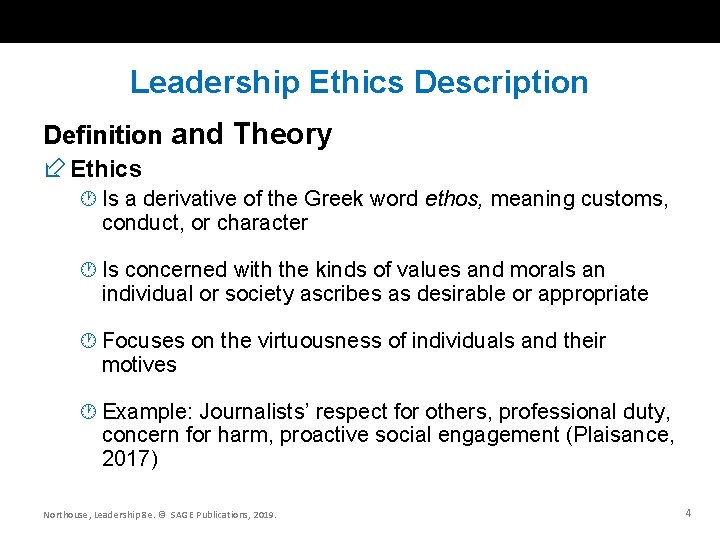 Leadership Ethics Description Definition and Theory Ethics · Is a derivative of the Greek