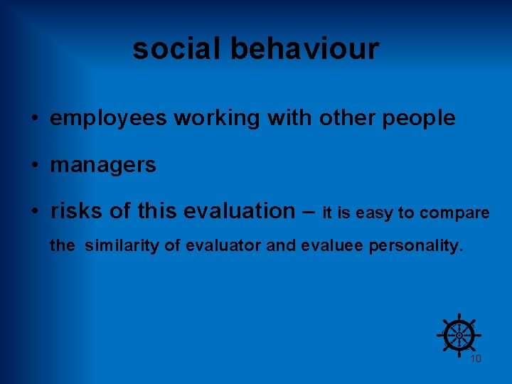 social behaviour • employees working with other people • managers • risks of this