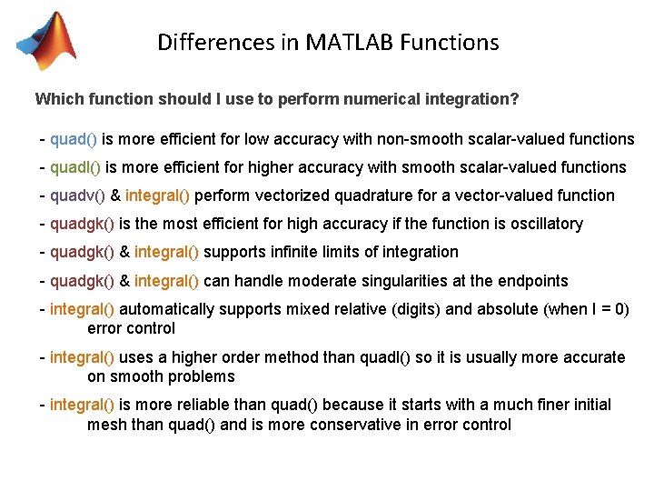 Differences in MATLAB Functions Which function should I use to perform numerical integration? -