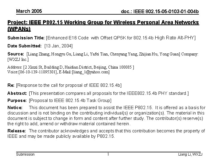 March 2005 doc. : IEEE 802. 15 -05 -0103 -01 -004 b Project: IEEE