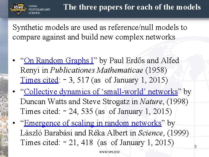 The three papers for each of the models Synthetic models are used as reference/null
