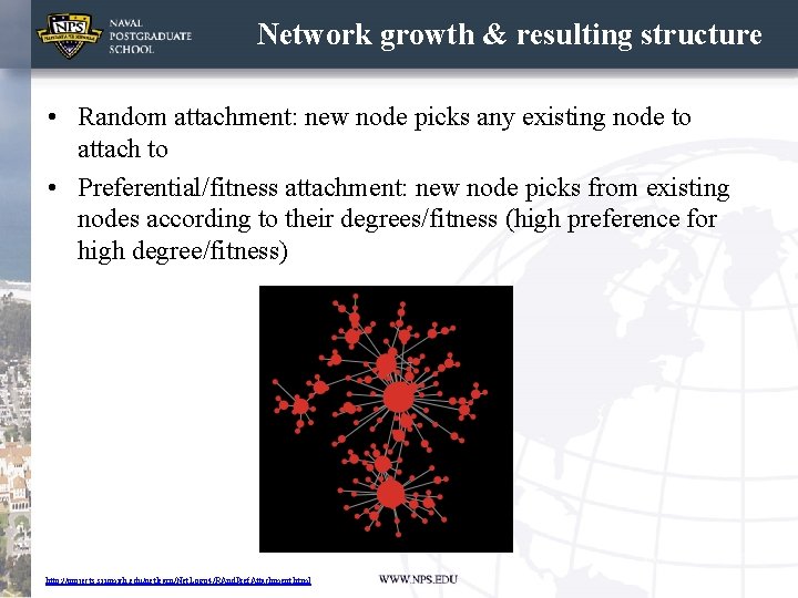 Network growth & resulting structure • Random attachment: new node picks any existing node