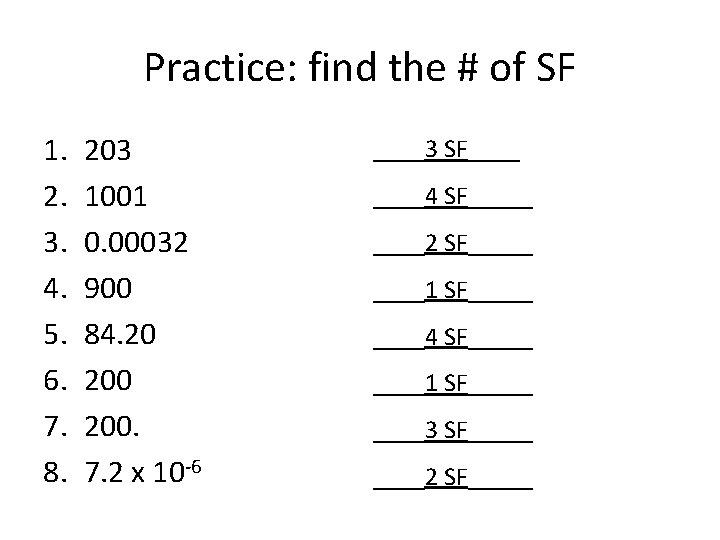 Practice: find the # of SF 1. 2. 3. 4. 5. 6. 7. 8.
