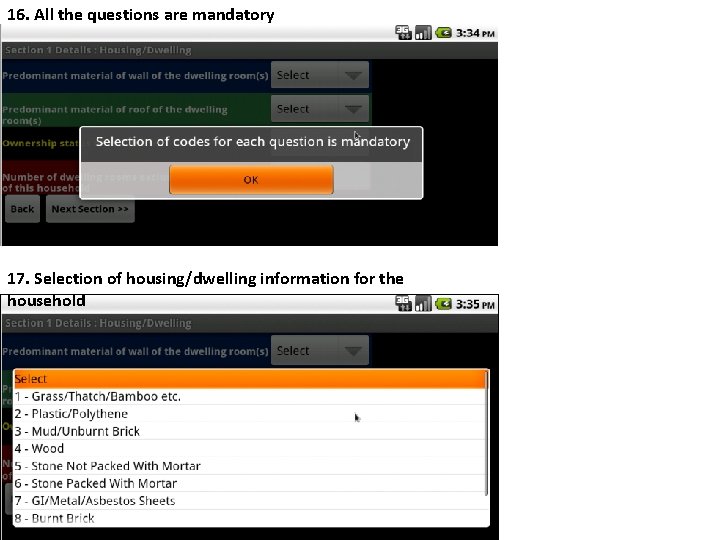 16. All the questions are mandatory 17. Selection of housing/dwelling information for the household