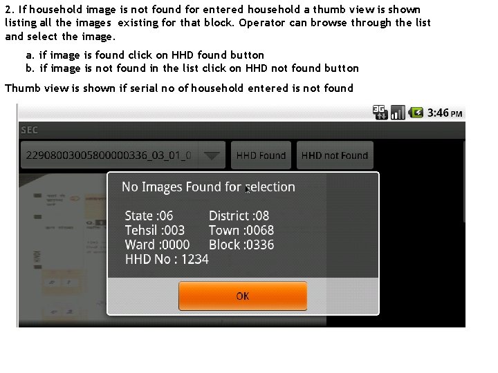 2. If household image is not found for entered household a thumb view is