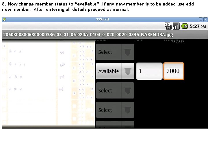 8. Now change member status to “available”. If any new member is to be