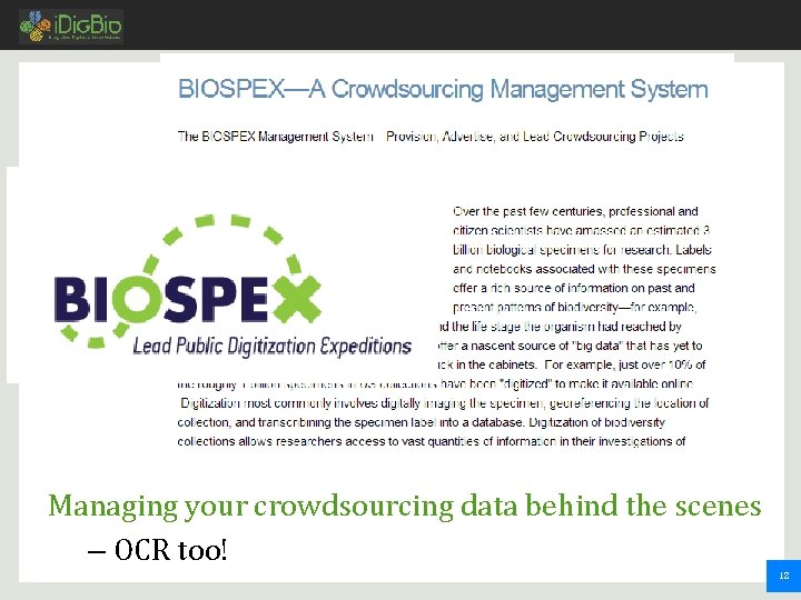 Managing your crowdsourcing data behind the scenes – OCR too! 12 