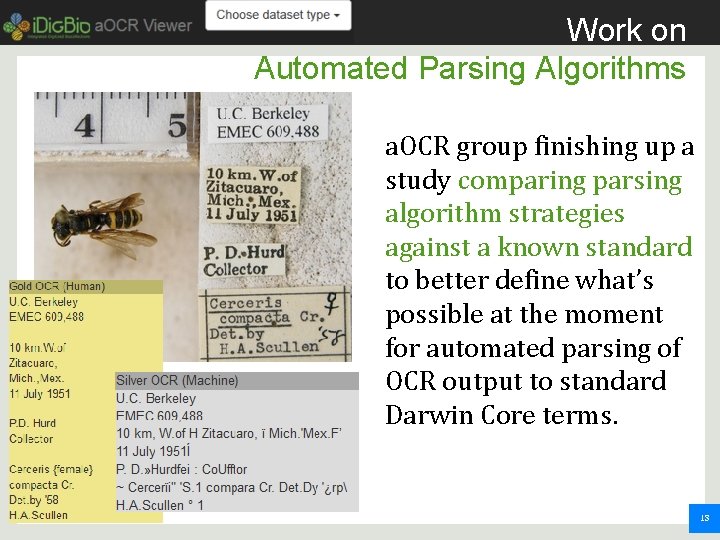 Work on Automated Parsing Algorithms a. OCR group finishing up a study comparing parsing