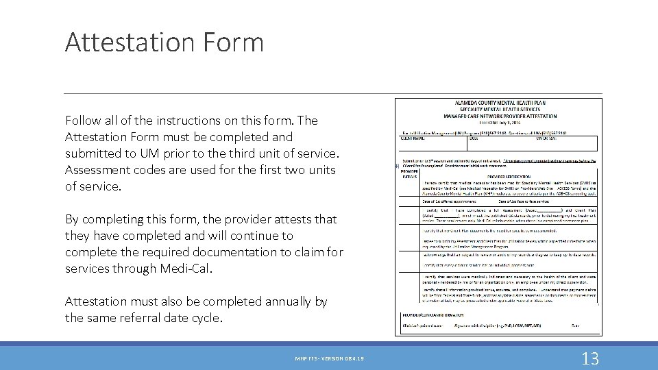 Attestation Form Follow all of the instructions on this form. The Attestation Form must Attestation Form Follow all of the instructions on this form. The Attestation Form must