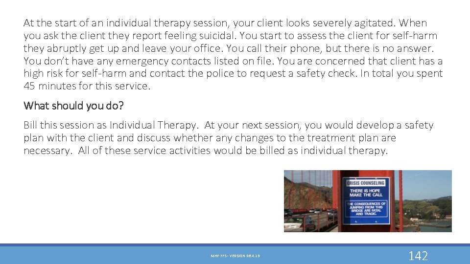 At the start of an individual therapy session, your client looks severely agitated. When At the start of an individual therapy session, your client looks severely agitated. When