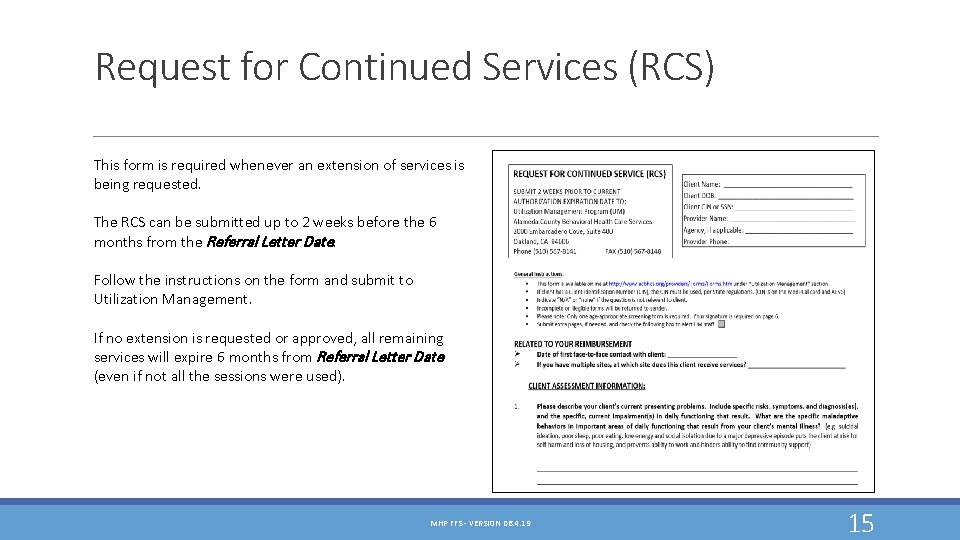 Request for Continued Services (RCS) This form is required whenever an extension of services Request for Continued Services (RCS) This form is required whenever an extension of services