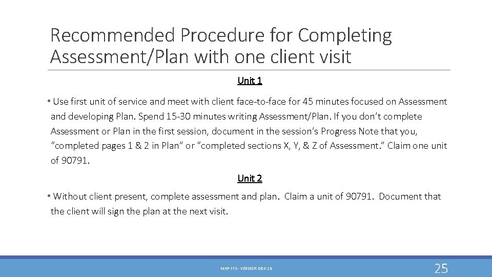 Recommended Procedure for Completing Assessment/Plan with one client visit Unit 1 • Use first Recommended Procedure for Completing Assessment/Plan with one client visit Unit 1 • Use first