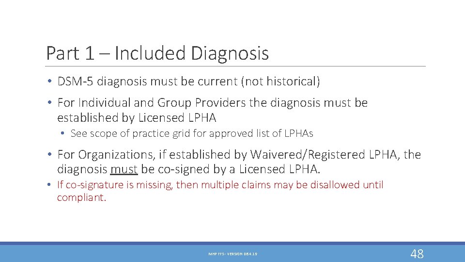 Part 1 – Included Diagnosis • DSM-5 diagnosis must be current (not historical) • Part 1 – Included Diagnosis • DSM-5 diagnosis must be current (not historical) •