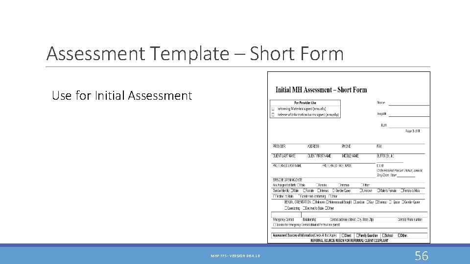 Assessment Template – Short Form Use for Initial Assessment MHP FFS - VERSION 06. Assessment Template – Short Form Use for Initial Assessment MHP FFS - VERSION 06.