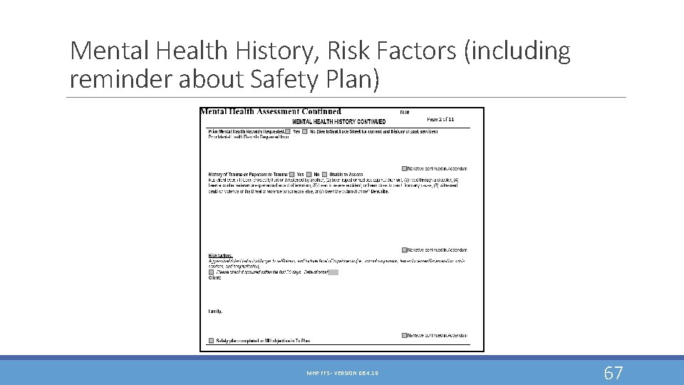 Mental Health History, Risk Factors (including reminder about Safety Plan) MHP FFS - VERSION Mental Health History, Risk Factors (including reminder about Safety Plan) MHP FFS - VERSION