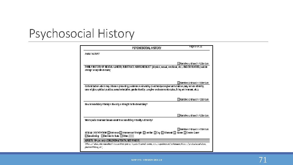 Psychosocial History MHP FFS - VERSION 06. 4. 19 71 Psychosocial History MHP FFS - VERSION 06. 4. 19 71
