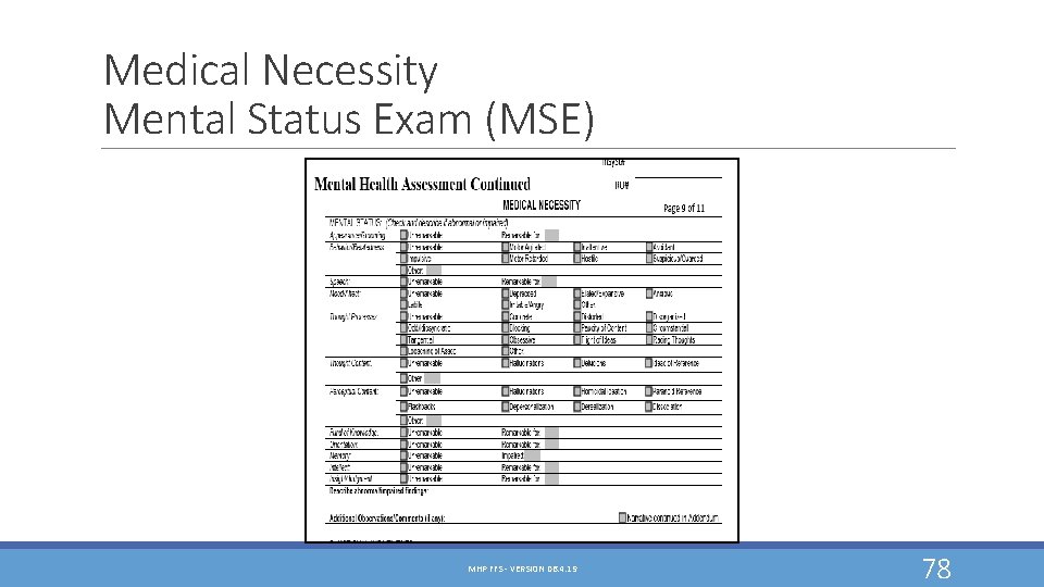 Medical Necessity Mental Status Exam (MSE) MHP FFS - VERSION 06. 4. 19 78 Medical Necessity Mental Status Exam (MSE) MHP FFS - VERSION 06. 4. 19 78