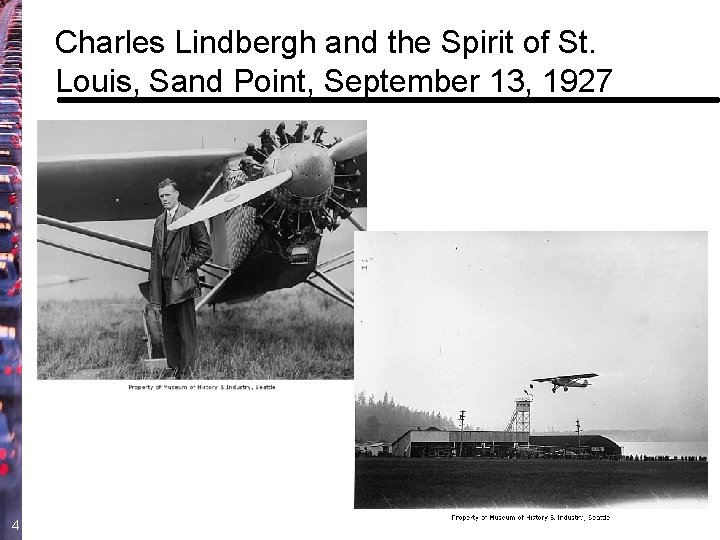 Charles Lindbergh and the Spirit of St. Louis, Sand Point, September 13, 1927 41